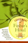 Ladies' Night at Finbar's Hotel - Maeve Binchy, Dermot Bolger, Emma Donoghue, Clare Boylan, Anne Haverty, Éilís Ní Dhuibhne, Kate O'Riordan, Dierdre Purcell