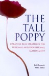 The Tall Poppy: How to Grow to Your Full Potential....and Keep Your Head - Judi James