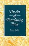 Art of Translating Prose - Burton Raffel