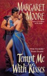 Tempt Me With Kisses - Margaret Moore