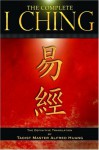 Complete I Ching - Anonymous, Alfred Huang