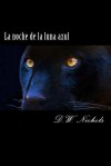 La noche de la luna azul - D.W. Nichols