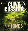 The Tombs (Fargo Adventure Series #4) - Clive Cussler, Thomas Perry