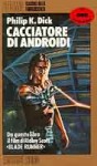 Cacciatore di androidi - Philip K. Dick, Maria Teresa Guasti