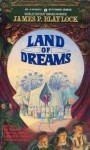 Land Of Dreams - James P. Blaylock