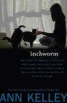 Inchworm - Ann Kelley