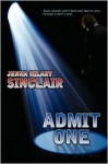 Admit One - Jenna Hilary Sinclair