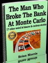 The Man Who Broke The Bank At Monte Carlo - and 17 other weird & bizarre & curious stories - Brian Morris, Bill Potter, Megan Bailey