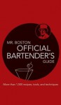 Mr. Boston Official Bartender's Guide (Mr. Boston: Official Bartender's & Party Guide) - Mr. Boston, Anthony Giglio, Jim Meehan, Ben Fink