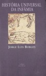 História Universal da Infâmia - Jorge Luis Borges