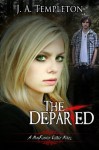 The Departed (a MacKinnon Curse novel, book 3) - J.A. Templeton