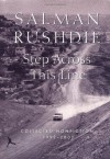 Step Across This Line: Collected Nonfiction 1992-2002 - Salman Rushdie