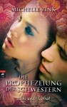 Liebe und Verrat (Prophecy of the sisters, #2) - Michelle Zink, Alexandra Ernst