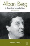 Alban Berg: A Research and Information Guide - Bryan R. Simms