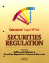 Casenote Legal Briefs: Securities Regulation: Keyed to Coffee & Seligman, Ninth Edition - John C. Coffee Jr., Briefs Casenotes