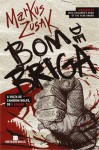 Bom de Briga - Markus Zusak