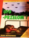 UFO - przełom ? - Igor Witkowski