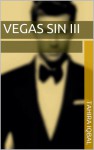 Vegas Sin III - Tahira Iqbal