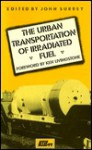 The Urban Transportation Of Irradiated Fuel - John Surrey