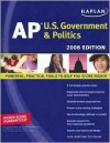 Kaplan AP U.S. Government & Politics, 2008 Edition - Ulrich Kleinschmidt, Bill Brown