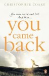 You Came Back - Christopher Coake