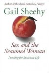 Sex and the Seasoned Woman - Gail Sheehy