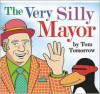 The Very Silly Mayor - Tom Tomorrow