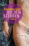 Heldensterben - Christine Grän