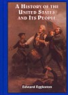 A History of the United States and Its People - Edward Eggleston