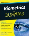 Biometrics For Dummies - Peter H. Gregory, Michael A. Simon