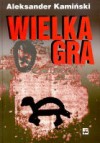 Wielka gra - Aleksander Kamiński