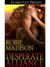 Desperate Alliance - Robie Madison