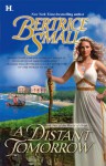 A Distant Tomorrow (World of Hetar #2) - Bertrice Small