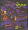 Rem Koolhaas / OMA - Jacques Lucan