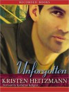 Unforgotten (The Michelli Family Series #2) - Kristen Heitzmann, Katherine Kellgren