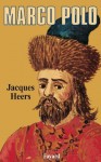 Marco Polo (Biographies Historiques) (French Edition) - Jacques Heers