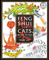 Feng Shui for Cats: By Cats, For Cats - Roni Jay