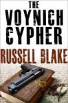 The Voynich Cypher - Russell Blake