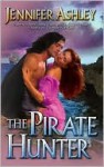 The Pirate Hunter - Jennifer Ashley