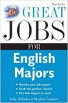 Great Jobs for English Majors, 3rd ed. (Great Jobs For... Series) - Julie DeGalan, Stephen Lambert