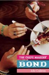 The Crepe Makers' Bond - Julie Crabtree