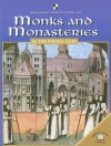 Monks and Monasteries in the Middle Ages - Dale Anderson