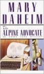 The Alpine Advocate - Mary Daheim