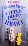 Another Little Piece of My Heart - Tracey Martin