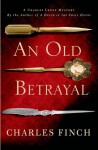 An Old Betrayal - Charles Finch