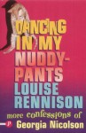 Dancing in My Nuddy Pants - Louise Rennison