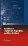 Fast Fourier Transform - Algorithms and Applications (Signals and Communication Technology) - K.R. Rao, Do Nyeon Kim, Jae Jeong Hwang