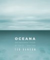 Oceana: Our Endangered Oceans and What We Can Do to Save Them - Ted Danson, Michael D'Orso