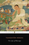 The Life of Milarepa - Tsangnyön Heruka, Andrew Quintman