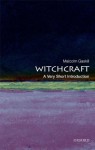 Witchcraft: A Very Short Introduction (Very Short Introductions) - Malcolm Gaskill